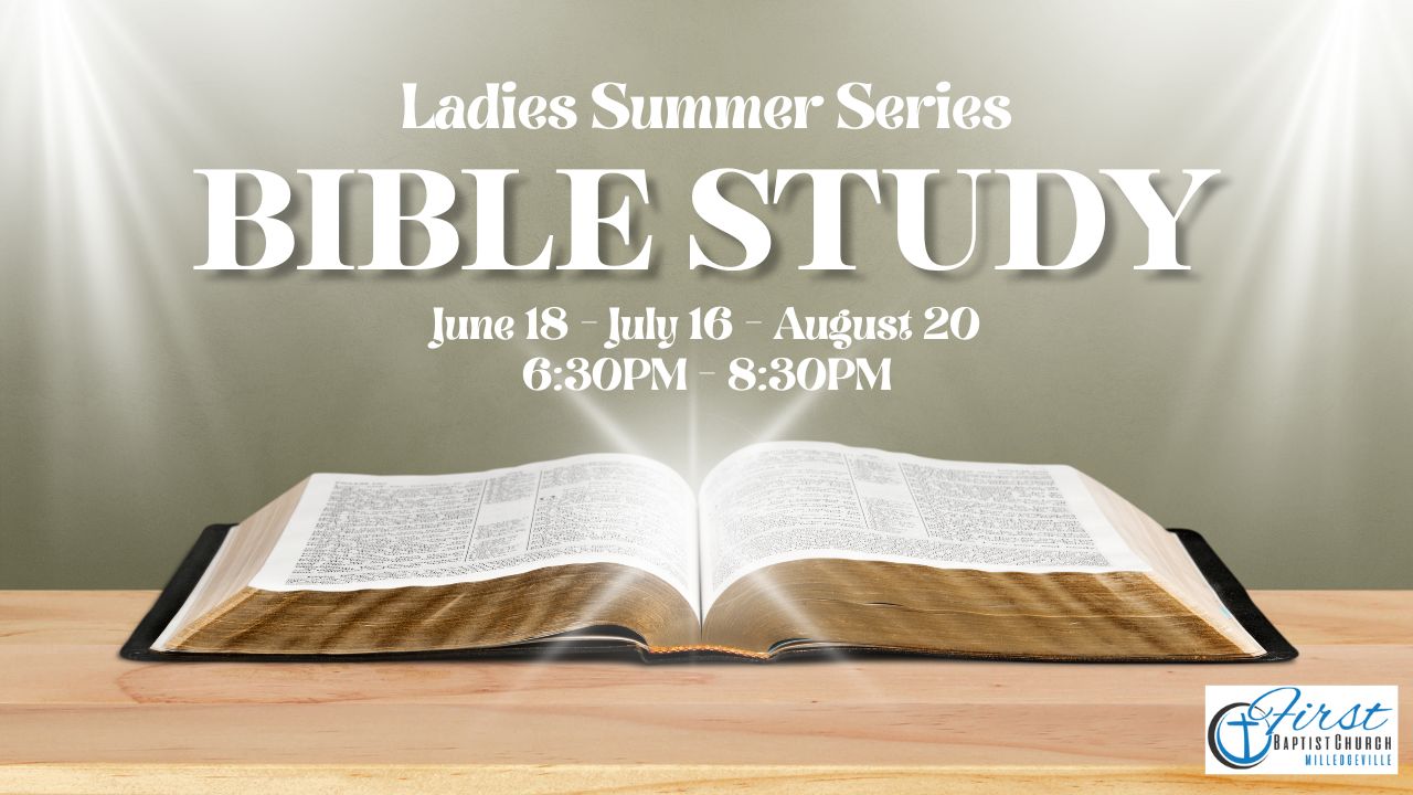 Open Bible on a wooden table with event title cards above: Ladies Summer Series Bible Study, June 18–Aug 20, 6:30–8:30 PM.